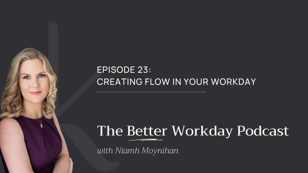 The Better Workday Podcast Episode 23