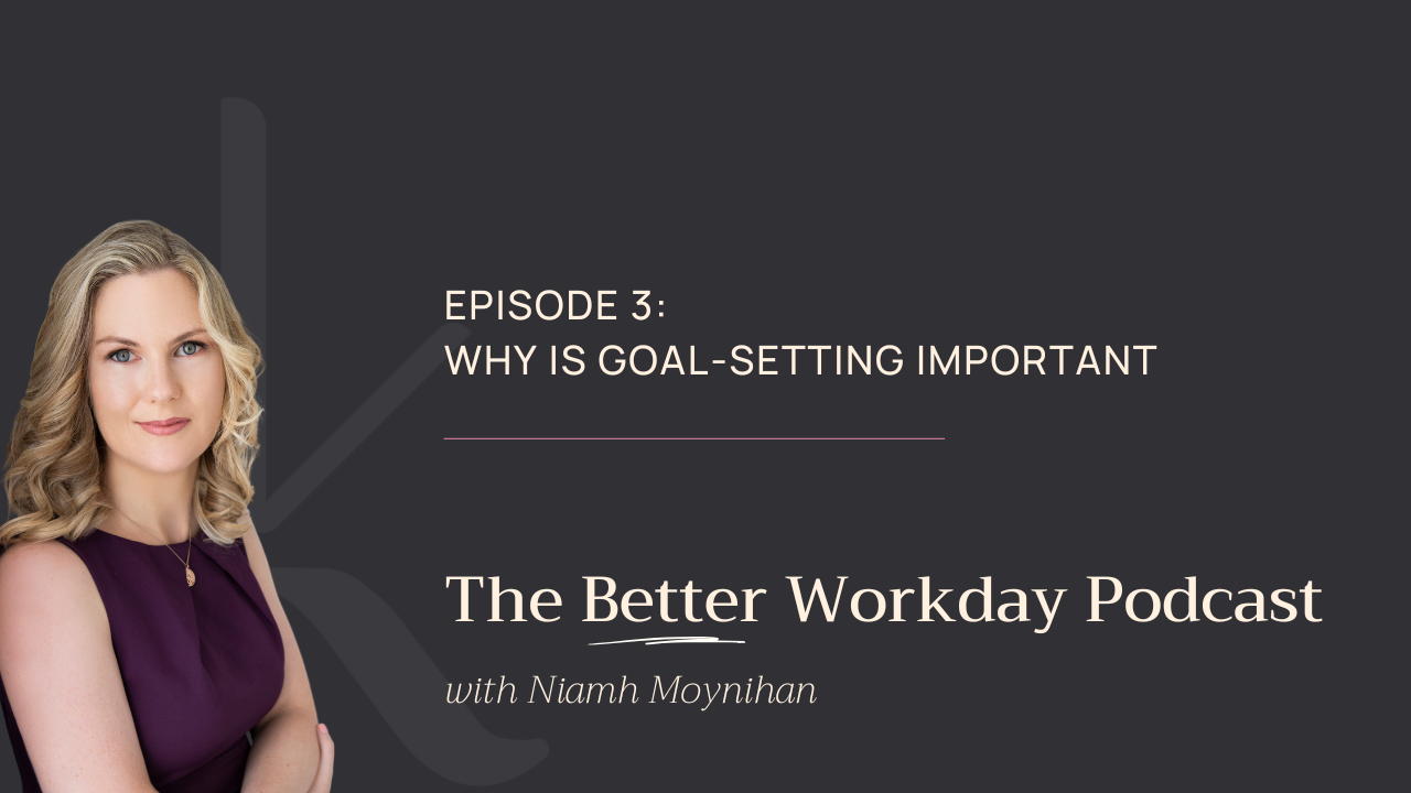 The Better Workday Podcast Episode 3