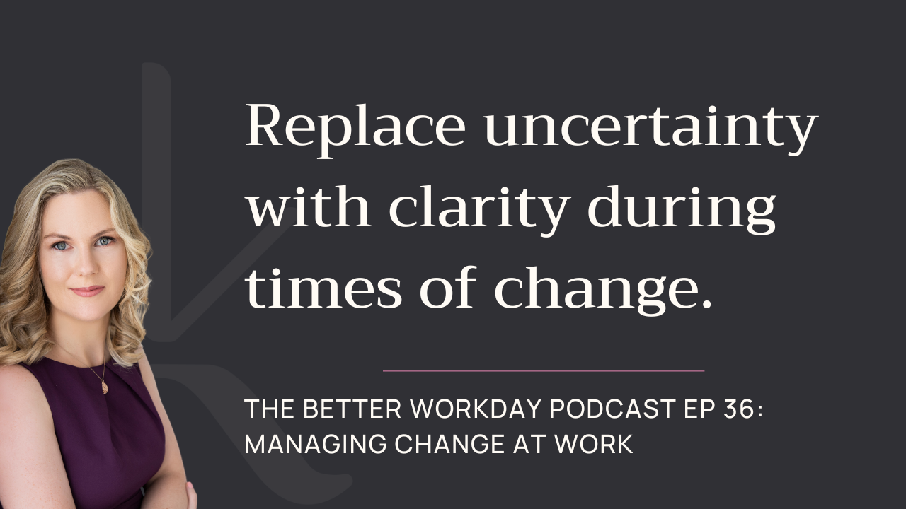 The Better Workday Podcast Episode 36