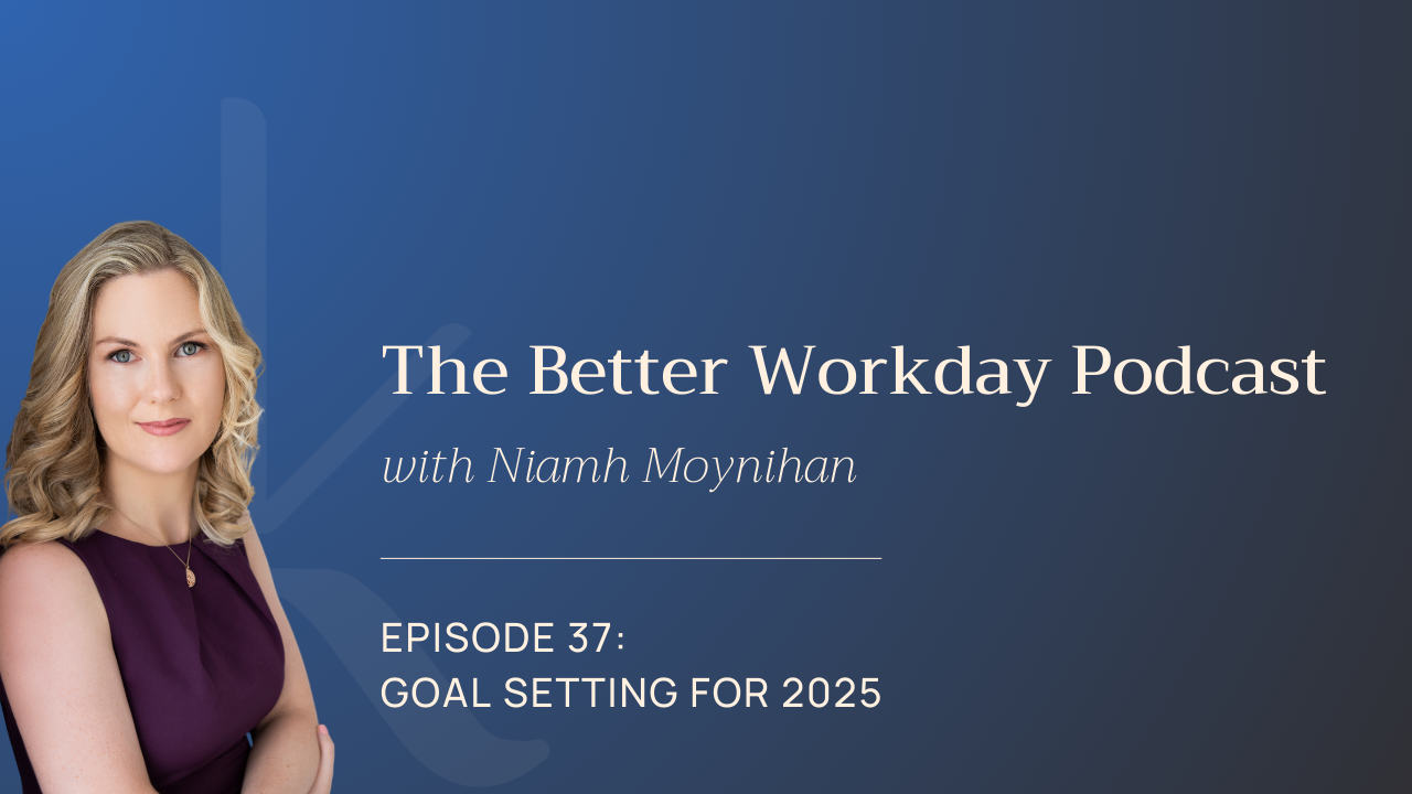 The Better Workday Podcast Episode 37