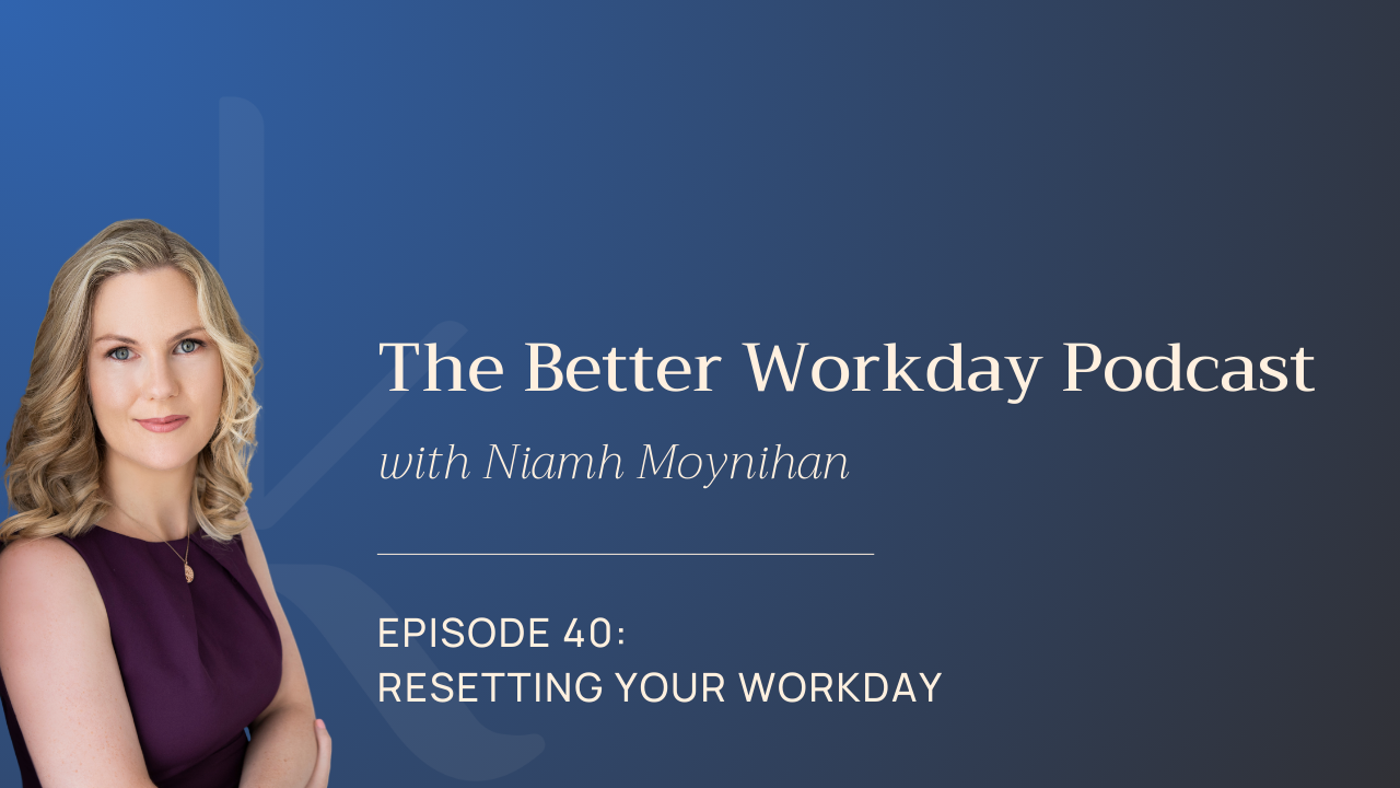 The Better Workday Podcast Episode 40