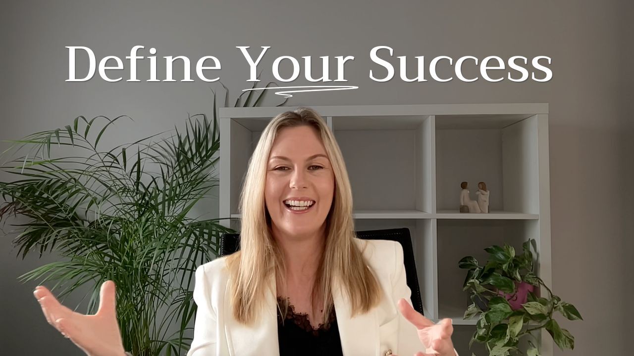 Define your success