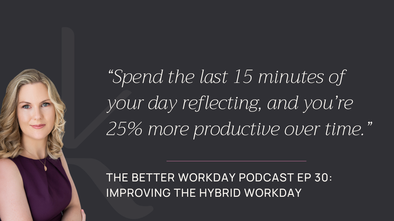 The Better Workday Podcast Episode 30