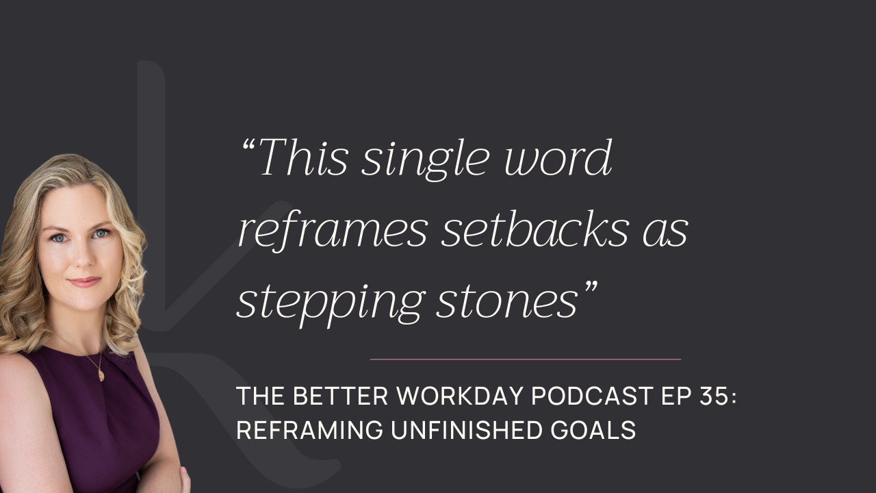 The Better Workday Podcast Episode 35