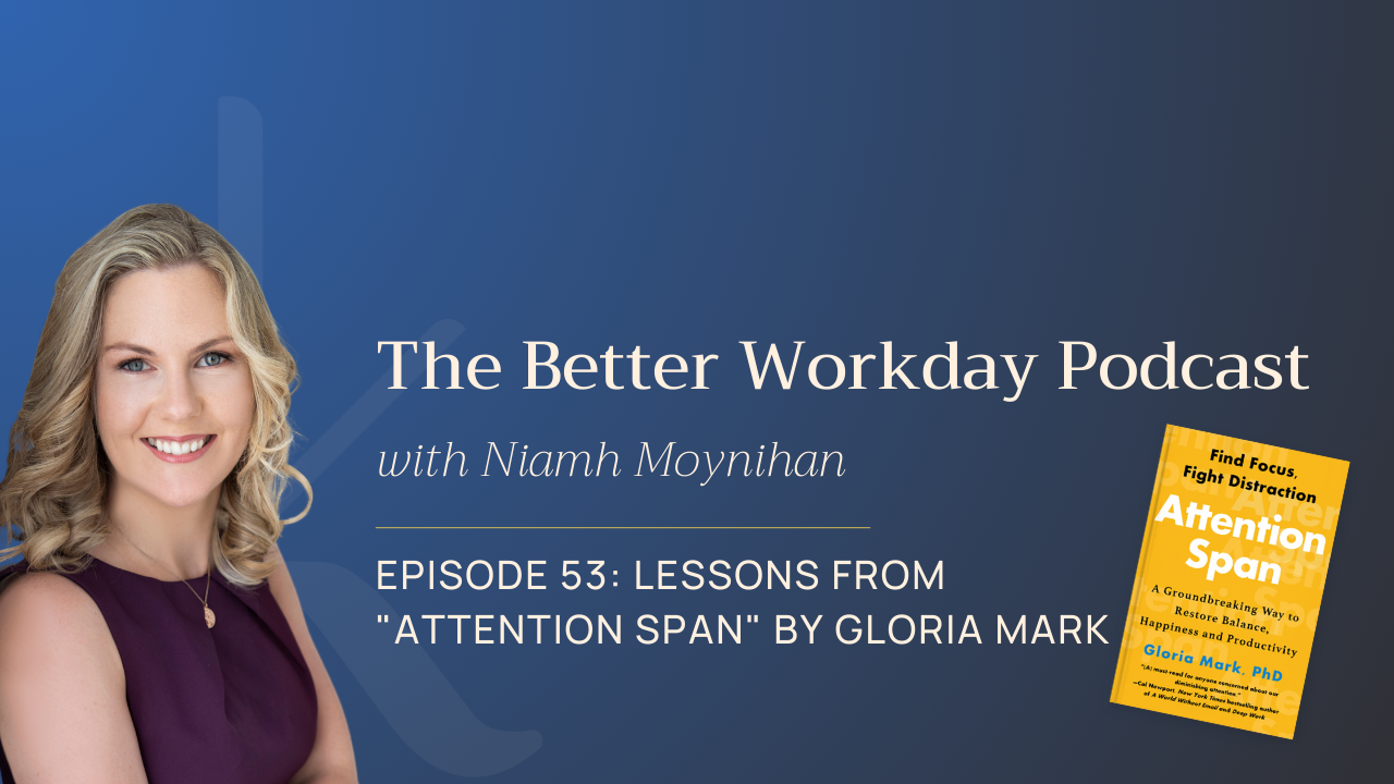 The Better Workday Podcast Episode 53