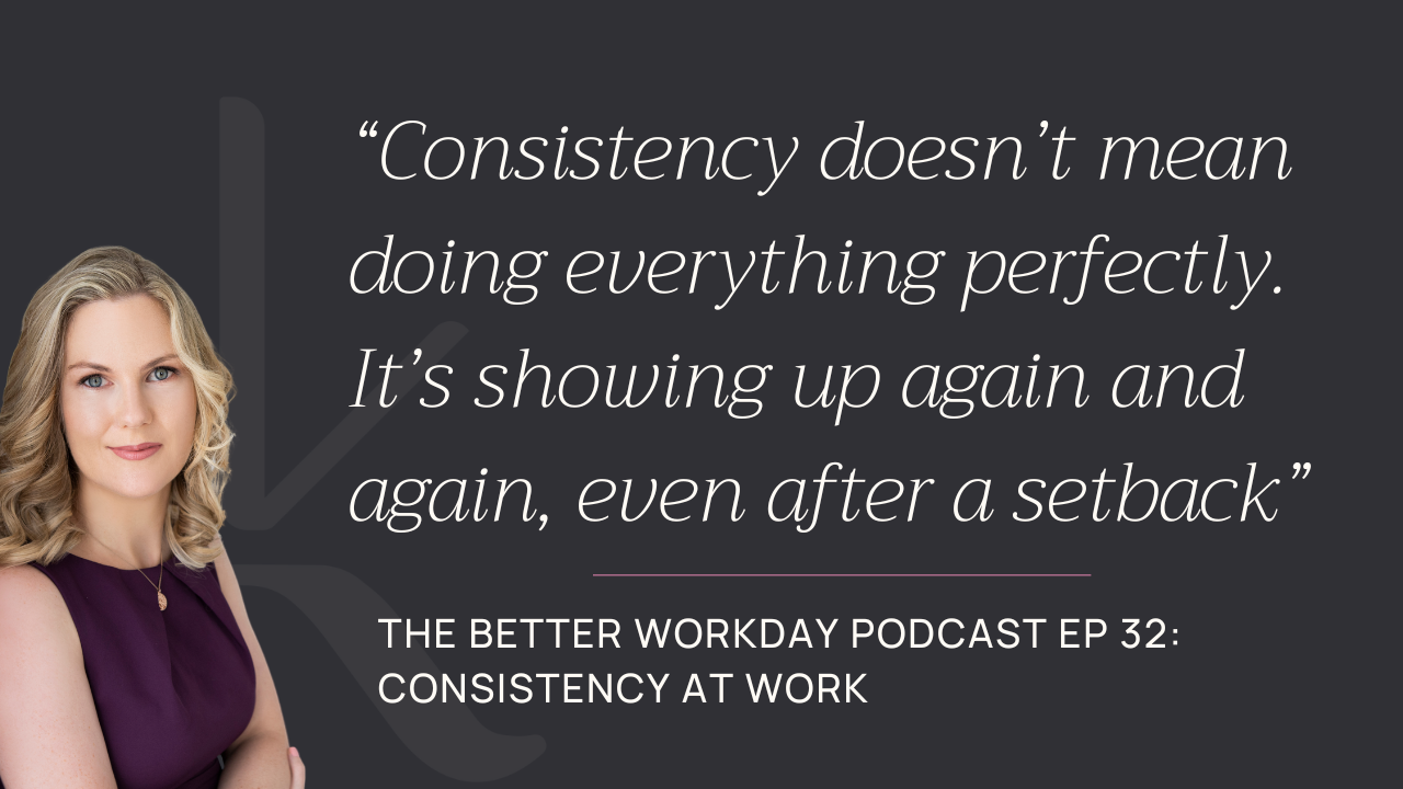 The Better Workday Podcast Episode 32